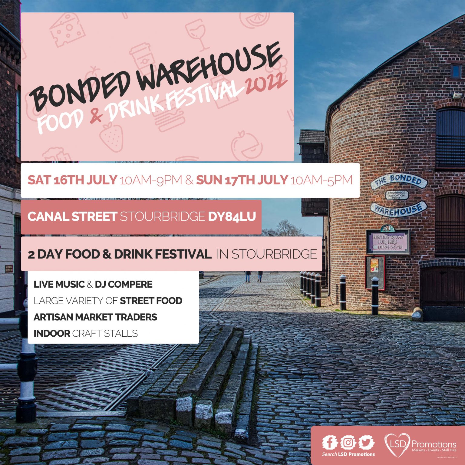 BONDED WAREHOUSE FOOD & DRINK FESTIVAL 2022 July 16th / 17th. The